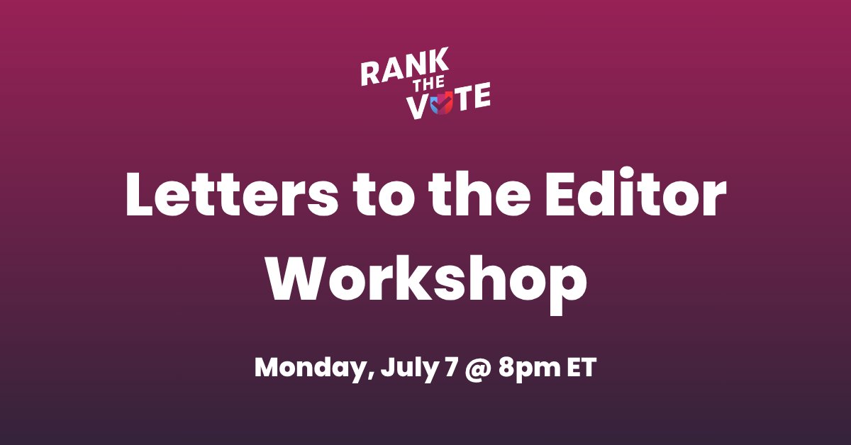 Help boost the #RankedChoiceVoting signal in your community! 

Join us tonight on Zoom for a Letters to the Editor Workshop: rankthevote.nationbuilder.com/https_rankthev…