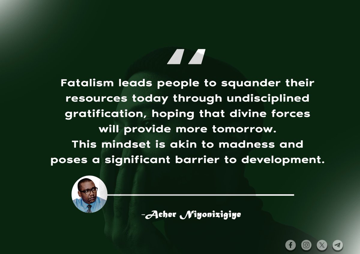 Fatalistic mentalities and the indiscipline that they create... another threat to development efforts.