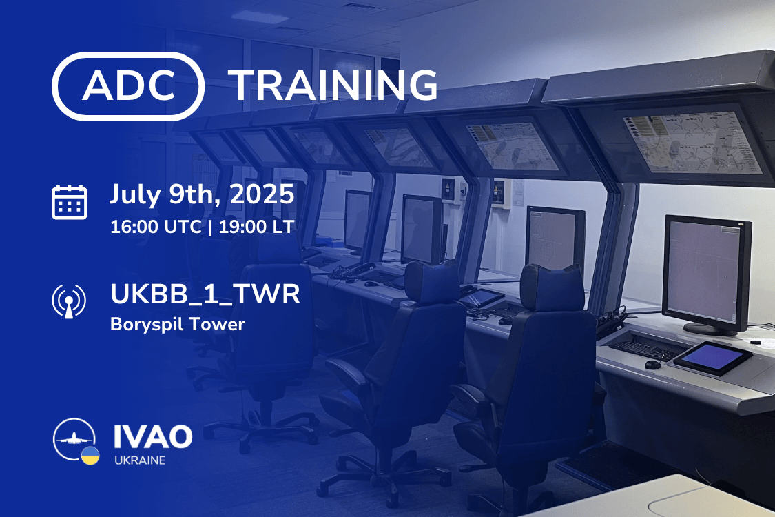 Dear friends! On Wednesday, July 9th, at 1600 UTC (1900 LT), an ADC  training will be held at Kyiv Boryspil Airport. We kindly ask you to support us with competent IFR/VFR traffic.