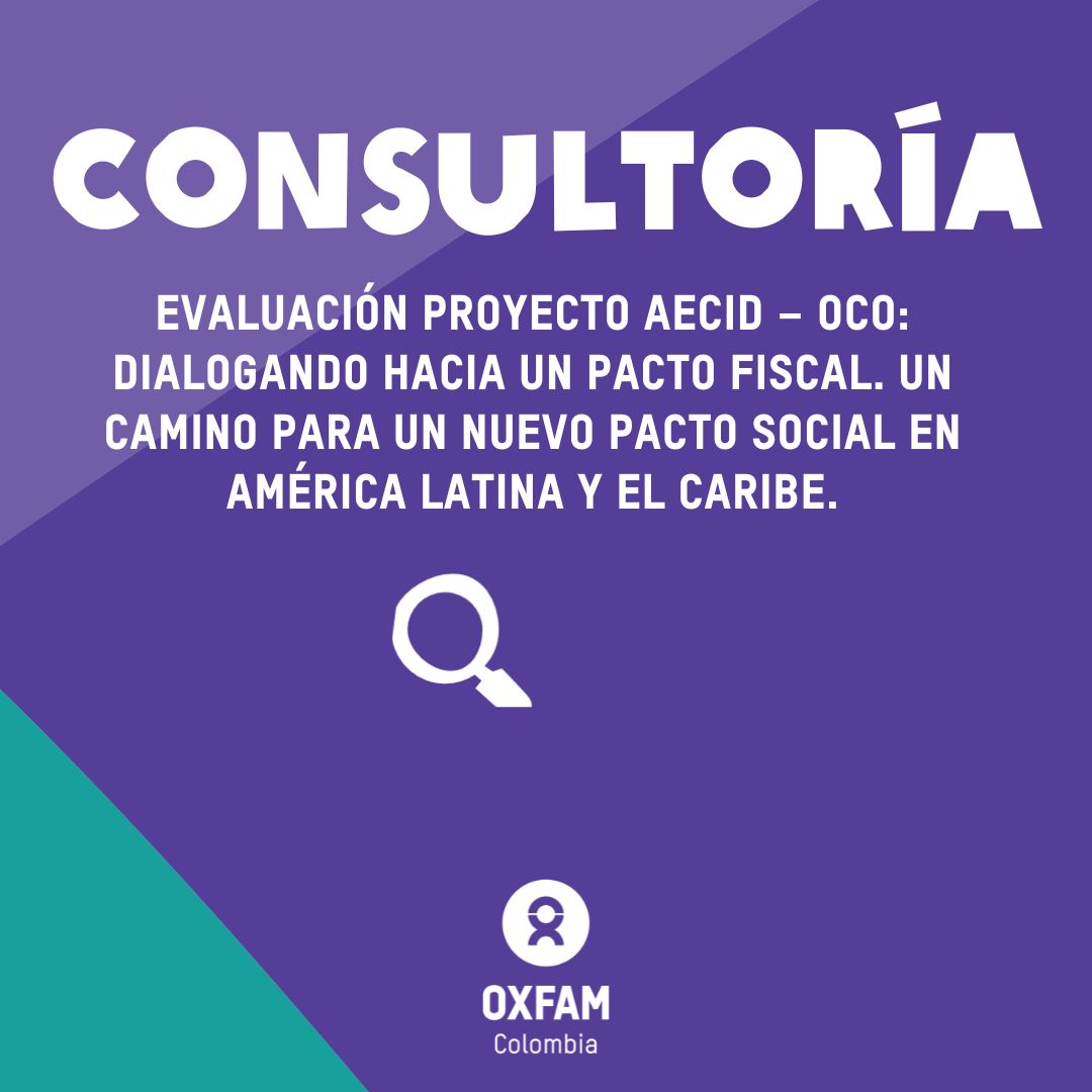 OxfamColombia's tweet photo. 💫#TrabajoSiHay abrimos convocatoria para la realización de la Evaluación del Proyecto AECID - OCO: "Dialogando hacía un pacto fiscal. Un Caminos para un nuevo pacto social en América Latina y El Caribe." 

🌸🌻Conoce más acá https://t.co/5iNNakllyz https://t.co/hjACz9F8gK