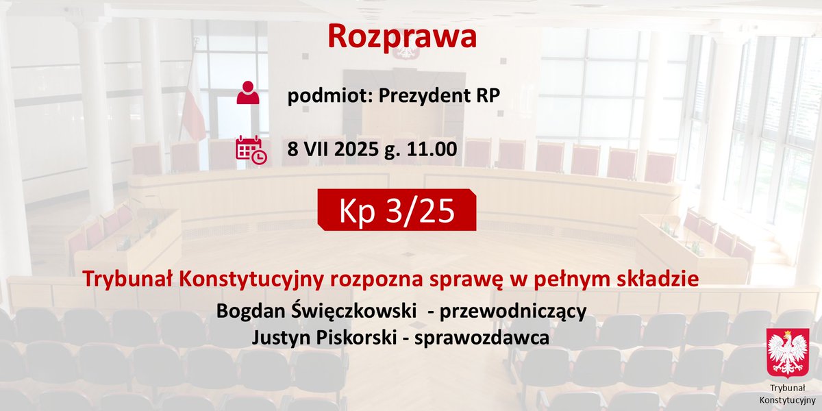 TK_GOV_PL's tweet image. 8 lipca 2025 r. o g. 11.00⏲️#TK rozpozna wniosek Prezydenta RP dot. przesłanek penalizacji mowy nienawiści.
#RozprawaTK Kp 3/25
trybunal.gov.pl/postepowanie-i…