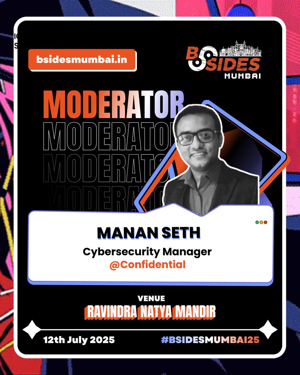 Excited to have Manan Sheth @cybersheth (CISSP, MBA) moderating at #BSidesMumbai2025! 🎤🛡️
Bringing sharp insights from EY, Control Risks &amp; Fncyber—with a dash of Cyber Law spice.
📅 12 July | 📍 Prabhadevi
🔗 bsidesmumbai.in
#InfoSec #CyberLaw #bsidesmumbai25