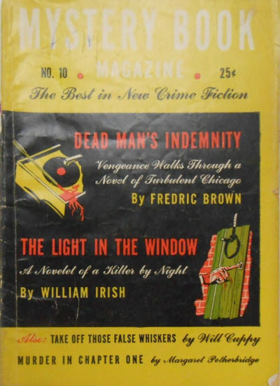 CornellWoolrich's tweet image. My William Irish story "The Light in the Window" appeared in the April 1946 issue of Mystery Book Magazine. A soldier, returning from war disturbed, believes his girlfriend is unfaithful, but is he mistaken? The tale was reprinted in the 1946 collection THE DANCING DETECTIVE.