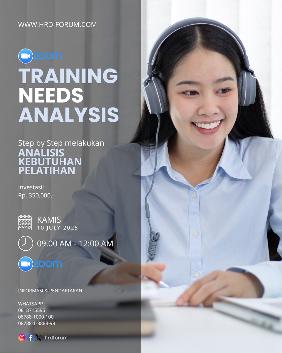 hrdforum's tweet photo. 📢 Pelatihan Online via Zoom
🎯 Training Needs Analysis (TNA)

📆 Hari/Tanggal: Kamis, 10 Juli 2025
⏰ Waktu: 09.00 – 12.00 WIB
💻 Platform: Zoom Meeting
📜 Fasilitas: e-Certificate, Materi PDF

📩 Info &amp; Pendaftaran:
Whatsapp 0818715595 | 08788-1000-100 | 08788-1-8888-99 https://t.co/q7my3UeSpu