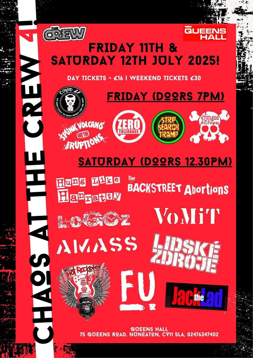 Fri Jul 11th - Nuneaton - Queens Hall - TICKETS - ticketweb.uk/search?q=Chaos…

Doors 7pm
Strip Search Tramp 7.15pm - 7.45pm
CoVid 21 8pm - 8.35pm
Zero Tolerance 8.50pm - 9.25pm
drongos for europe 9.40pm - 10.25pm
Spunk Volcano &amp; the Eruptions 10.40pm