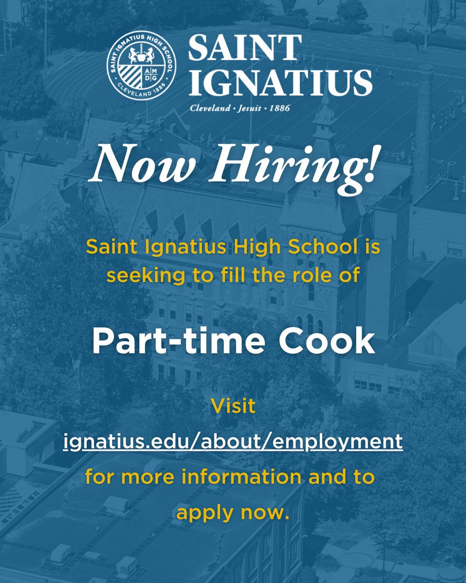 SIHSCleveland's tweet image. We're #hiring!
Saint Ignatius High School is looking for a part-time cook.
Apply today or share with your network! 🔗 ignatius.edu/about/employme…