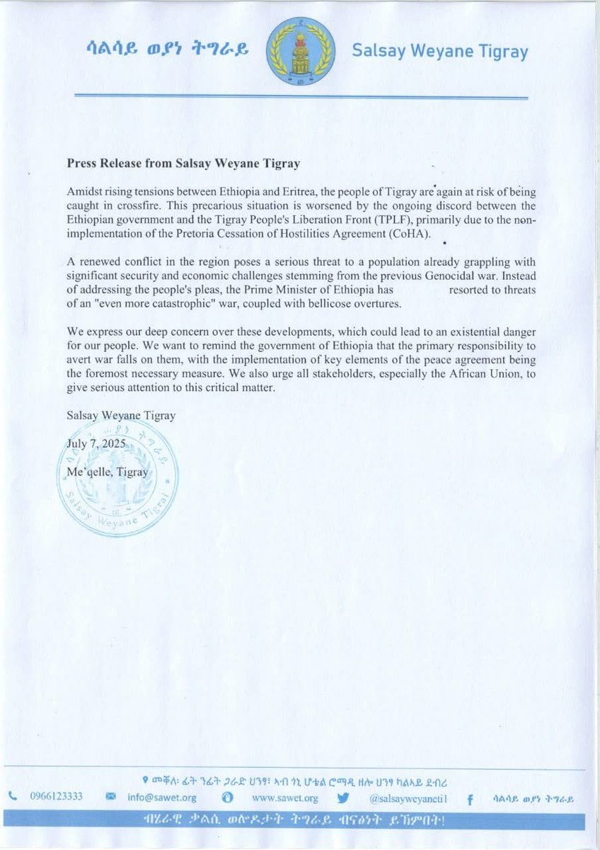FOR IMMEDIATE RELEASE
Salsay Weyane Tigray Warns of Escalating Threat Amid Ethiopia–Eritrea Tensions

Mekelle , Tigray — July 7, 2025

Salsay Weyane Tigray issues this urgent statement in light of the escalating tensions between Ethiopia and Eritrea, which once again place the