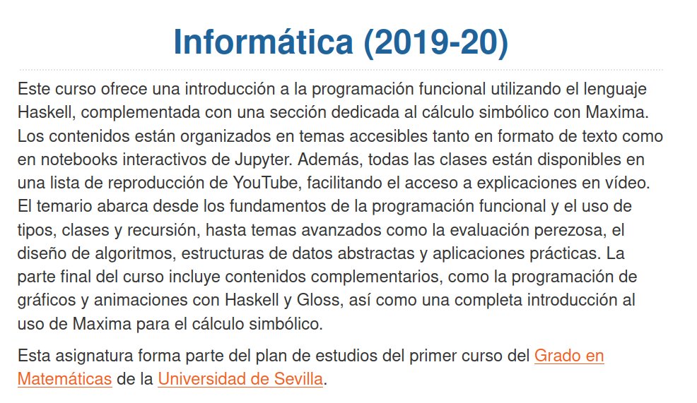 Jose_A_Alonso's tweet image. Curso &quot;Informática (2019-20)&quot;. jaalonso.github.io/cursos/i1m-19 #Haskell #ProgramaciónFuncional #Algorítmica #CálculoSimbólico #Maxima