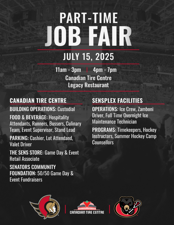 X - Ottawa Senators (@senators) on Twitter photo Join us next week at <a href="/CdnTireCtr/">Canadian Tire Centre</a> for an opportunity to join our team at our part-time job fair!
📍 Canadian Tire Centre (Legacy Restaurant)
📅 July 15
🕚 11 a.m. - 3 p.m. & 4 p.m. - 7 p.m. Join us next week at <a href="/CdnTireCtr/">Canadian Tire Centre</a> for an opportunity to join our team at our part-time job fair!
📍 Canadian Tire Centre (Legacy Restaurant)
📅 July 15
🕚 11 a.m. - 3 p.m. & 4 p.m. - 7 p.m.