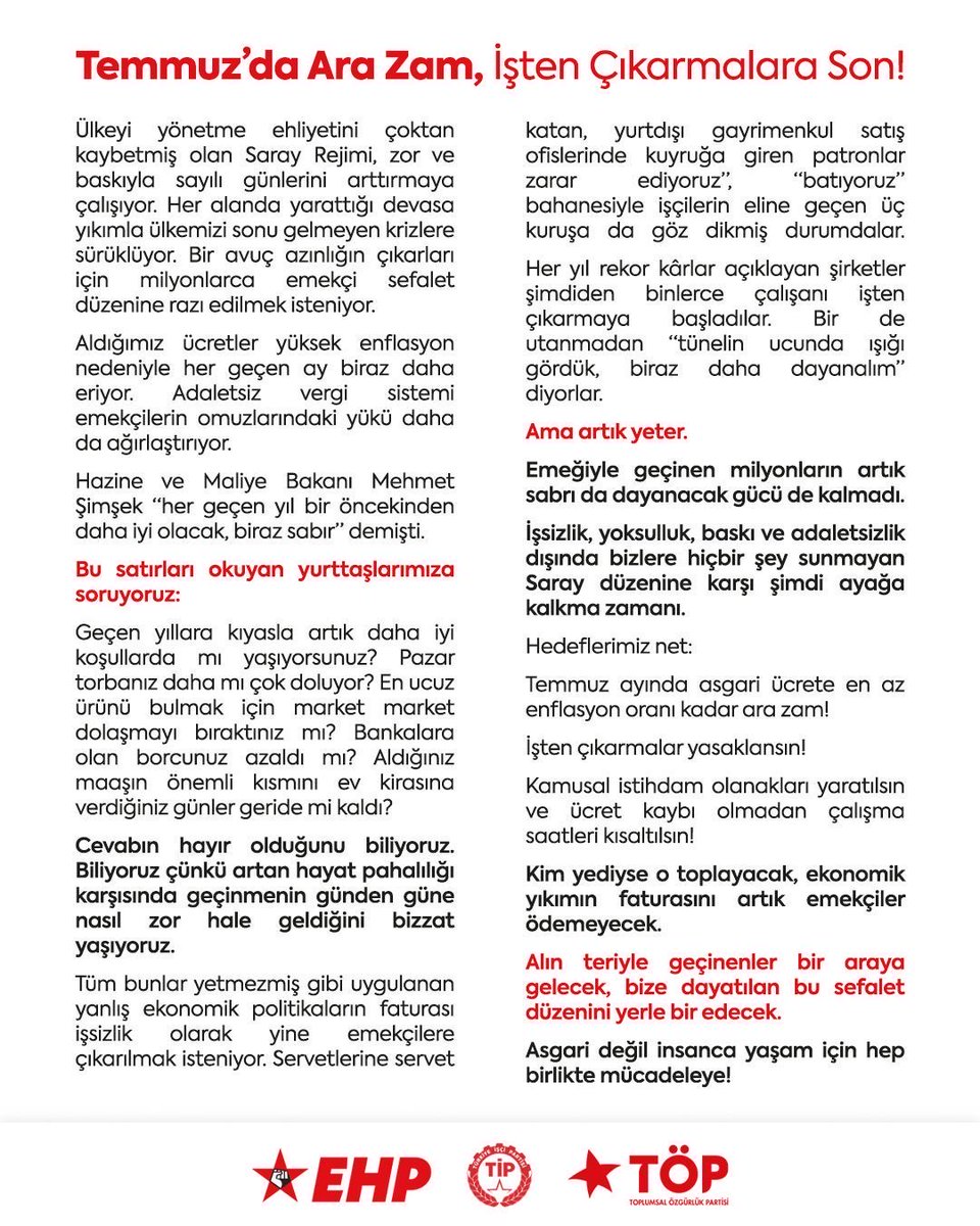 TEMMUZ'DA ARA ZAM,
İŞTEN ÇIKARMALARA SON!
Alın teriyle geçinenler bir araya gelecek, bize dayatılan bu sefalet düzenini yerle bir edecek.

<a href="/EHPgenelmerkezi/">Emekçi Hareket Partisi</a> ve <a href="/tipgenelmerkez/">Türkiye İşçi Partisi</a>  ile ortak açıklamamızdır.