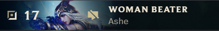 WOMАN BEATER#TRUE <a href="/riotgames/">Riot Games</a> <a href="/RiotSupport/">Riot Games Support</a> maybe don't allow that kind of things? find a way to forever forbid this? Like, real perma bans, only 1 acc allowed per user. Bc smurfs don't count as active players, fyi