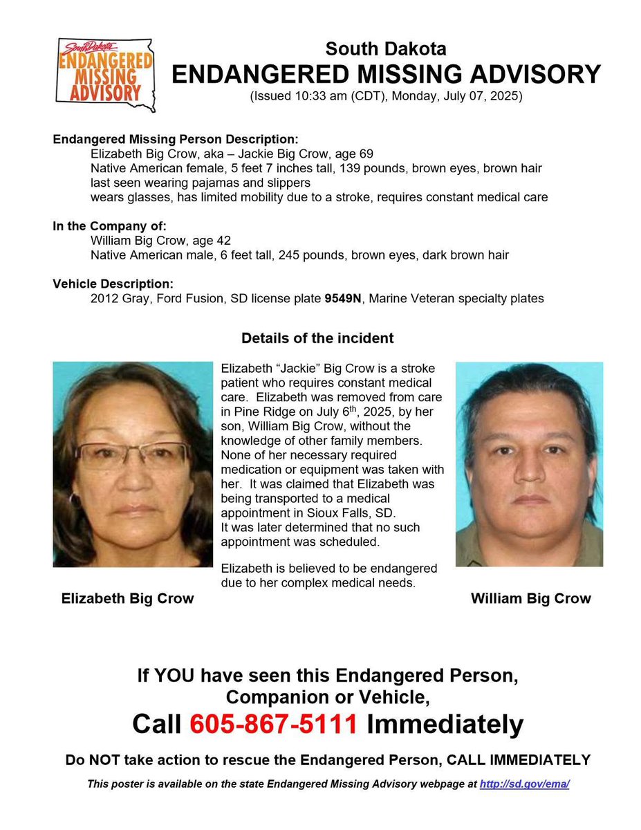 🚨 Endangered Missing Advisory: Elizabeth “Jackie” Big Crow, 69. Removed from care in Pine Ridge 7/6/25 by son William. Gray 2012 Ford Fusion SD Marine Vet plate 9549N. DO NOT APPROACH—call 605-867-5111.