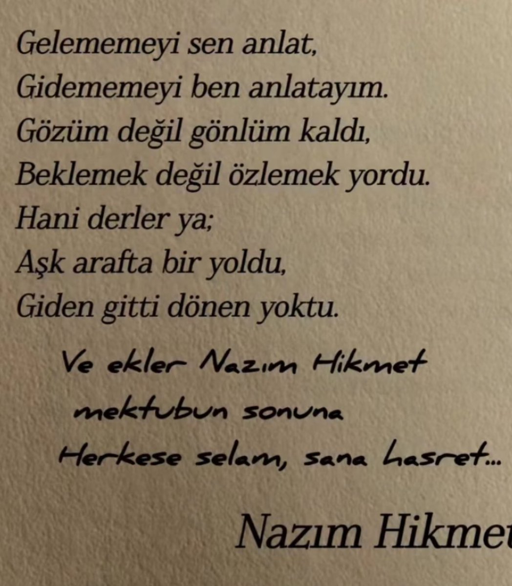 Herkese selam, sana hasret…