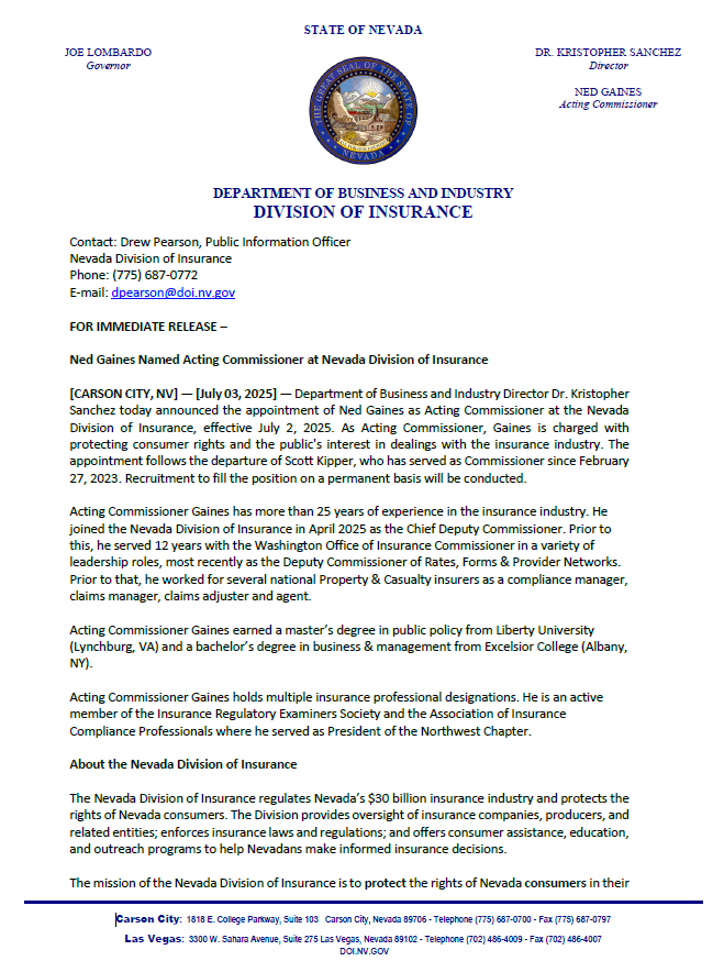 nevadadoi's tweet image. The Nevada Division of Insurance announces the appointment of Ned Gaines as Acting Commissioner, effective July 2, 2025. Read the release: doi.nv.gov #NevadaInsurance