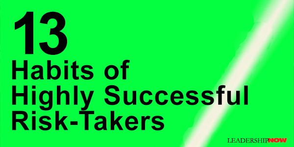 13 Habits of Highly Successful Risk-Takers buff.ly/xOGrIzT