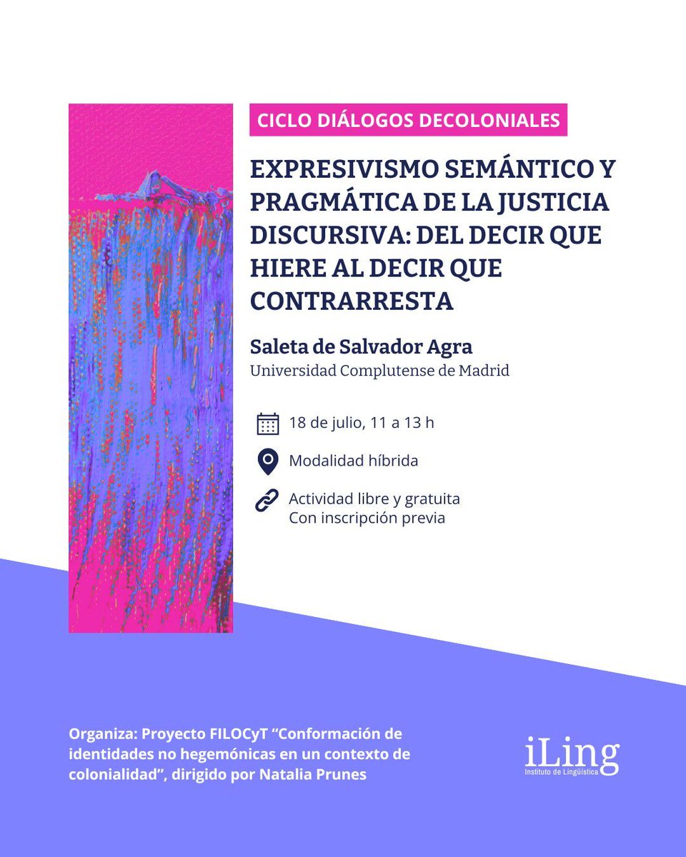 Expresivismo semántico y pragmática de la justicia discursiva: del decir que hiere al decir que contrarresta, a cargo de Saleta de Salvador Agra (Universidad Complutense de Madrid)

🗓️ 18/8, de 11 a 13 h.
📍 Modalidad híbrida
🔗 Con inscripción previa: il.institutos.filo.uba.ar/evento/expresi…