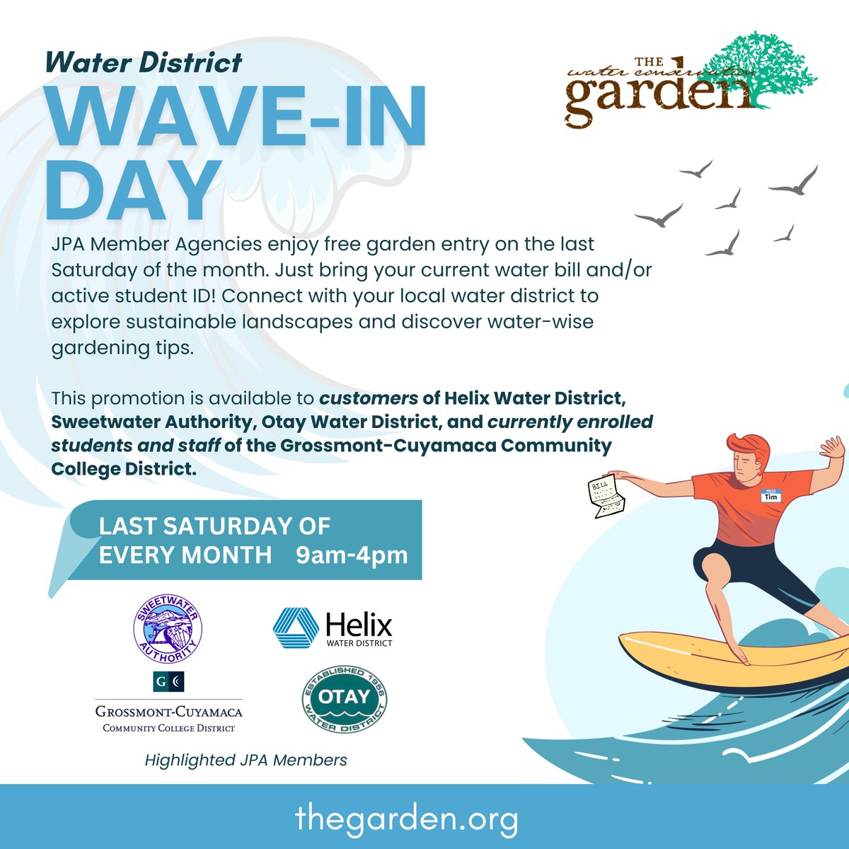 Free wave-in days at the Water Conservation Garden begins July 26! Enjoy free admission on the last Saturday of each month by simply presenting a copy of your water bill. Offer available to Otay Water District, Helix Water District, and Sweetwater Authority customers, and current