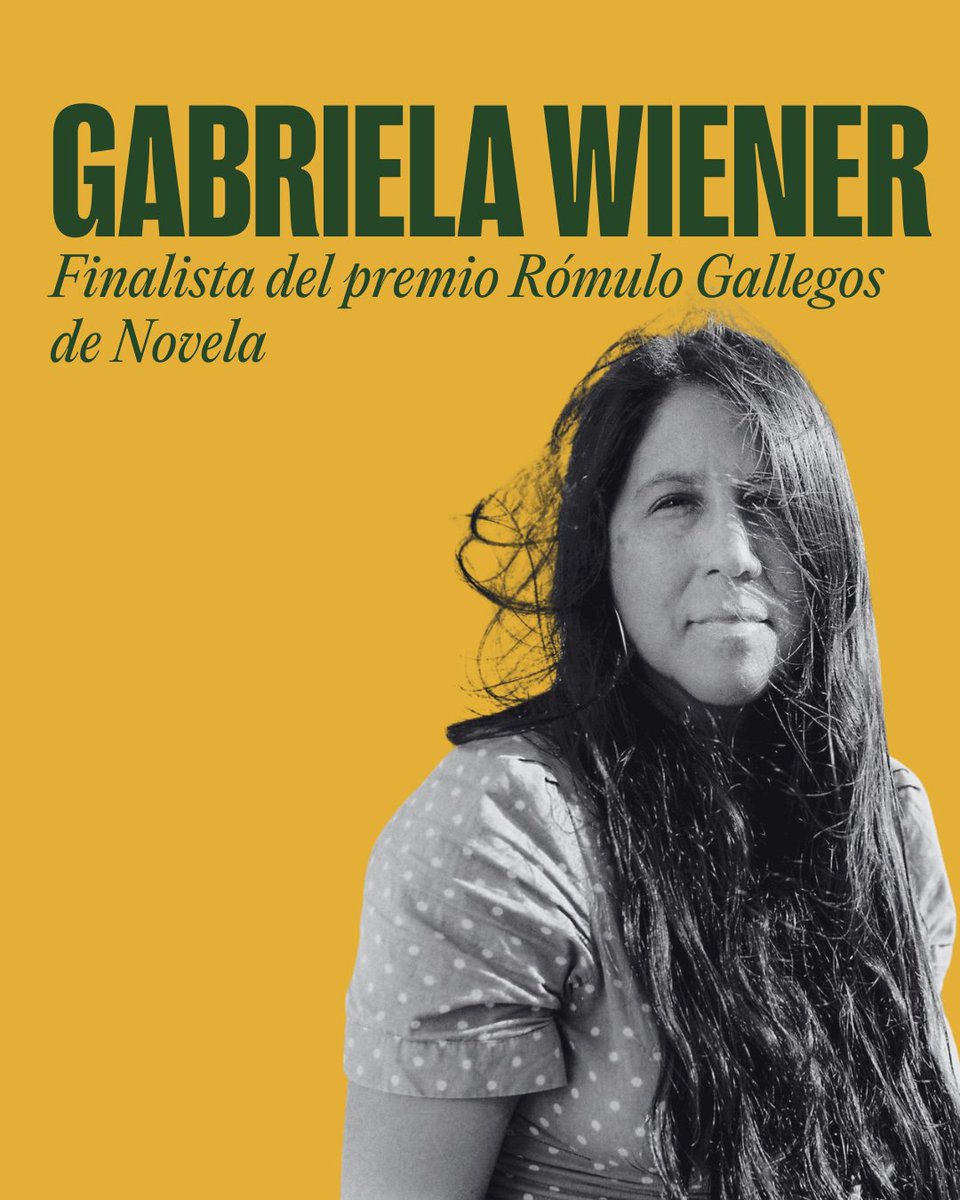 Felicitaciones a Gabriela Wiener, finalista del Premio Rómulo Gallegos de Novela 🥳
