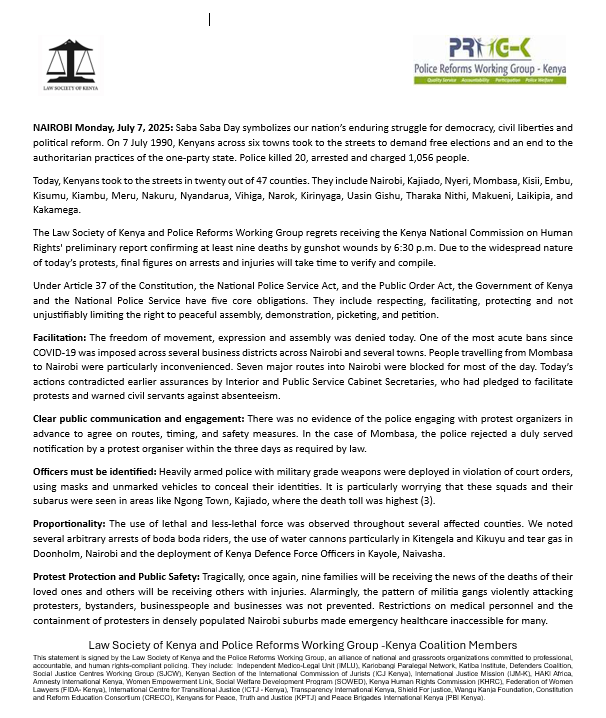 Wangu Kanja Foundation (@wangukanjaf) on Twitter photo JOINT STATEMENT: The <a href="/LawSocietyofKe/">Law Society of Kenya</a> and <a href="/ReformsGroup/">Police Reforms Working Group - Kenya</a> express deep regret upon receiving a preliminary report from the <a href="/HakiKNCHR/">KNCHR</a> confirming at least nine deaths from gunshot wounds as of 6:30pm today during the #SabaSaba2025 march across the country. #EndPoliceBrutalityKE JOINT STATEMENT: The <a href="/LawSocietyofKe/">Law Society of Kenya</a> and <a href="/ReformsGroup/">Police Reforms Working Group - Kenya</a> express deep regret upon receiving a preliminary report from the <a href="/HakiKNCHR/">KNCHR</a> confirming at least nine deaths from gunshot wounds as of 6:30pm today during the #SabaSaba2025 march across the country. #EndPoliceBrutalityKE