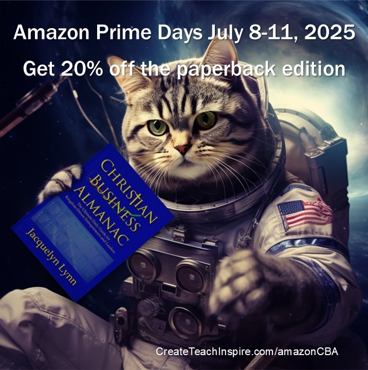 Christian Business Almanac is on sale for Amazon Prime Days. You can get the discount price TODAY! 20% off the paperback edition. Regularly $25.99, just $19.99 now through July 11. Go to CreateTeachInspire.com/amazonCBA to order.