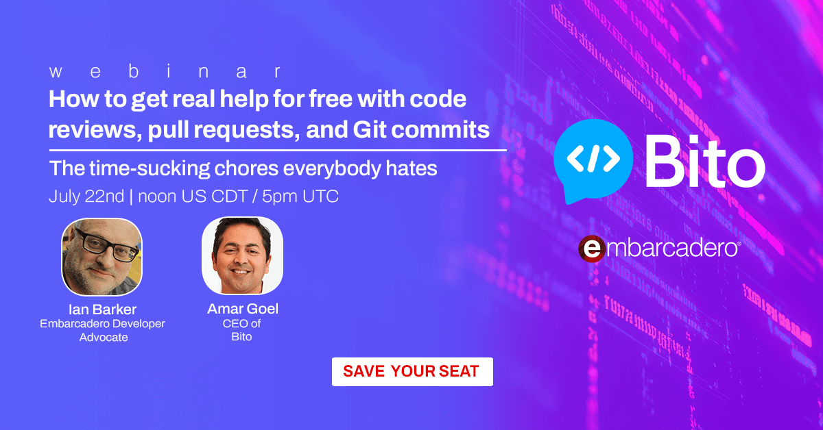 🧠 Tired of code reviews, pull requests &amp; Git commit headaches?

Join us on July 22 @ noon CST to learn how to cut the grind by up to 89%—for FREE!
With Ian Barker &amp; special guest Amar Goel (CEO of Bito)

🎯 Save your seat now: tinyurl.com/yz48uz23