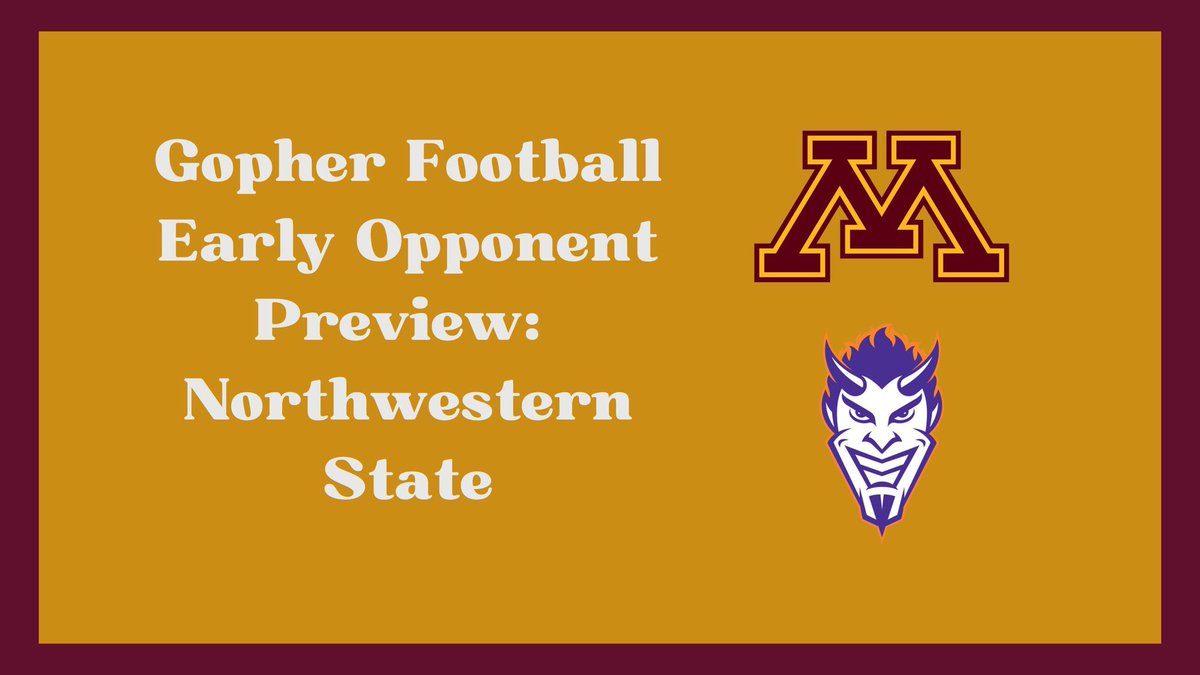 GophersGuru's tweet image. Prepare for the #Gophers Week 2 opponent - Northwestern State.
Personnel, coaching staff, schemes, offseason acquisitions and more: gophersguru.com/2025/07/07/gop…