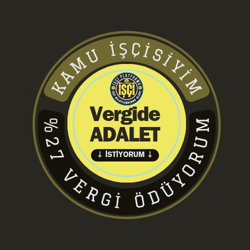 Kamu İşçisiyim,
#VergideAdalet İstiyorum,
%27 Gelir Vergisi Ödüyorum.!