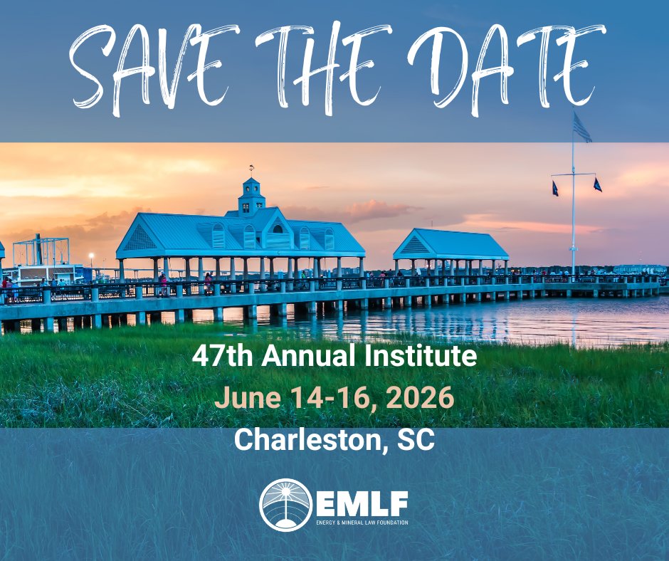 Save the Date for the 47th Annual Institute: June 14-16, 2026 in gorgeous, Charleston, SC! #EMLF #Energy Law #Annual Institute #EMLF26 😎 🏖️