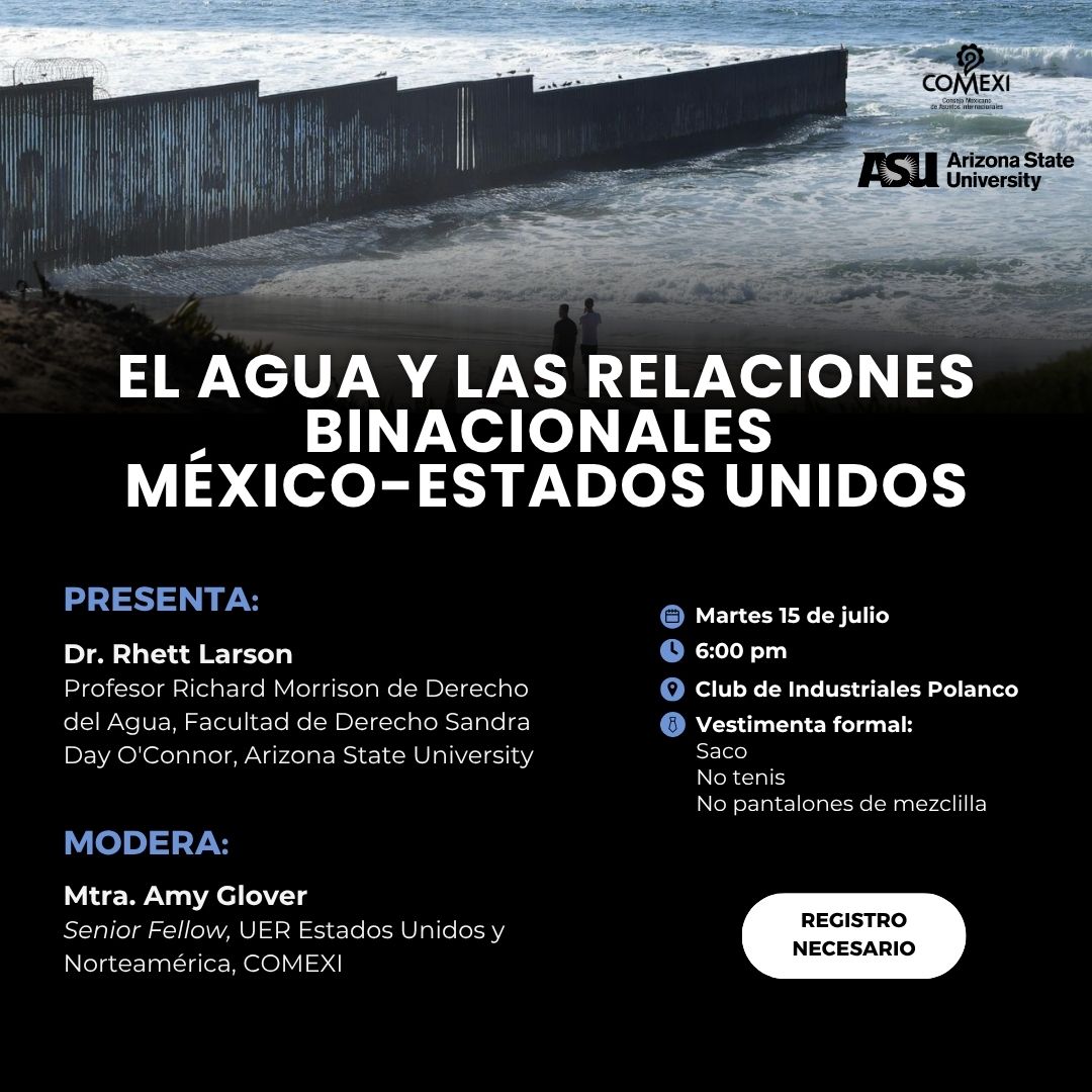 COMEXI (@comexi) on Twitter photo 📩 Te invitamos a nuestro próximo evento presencial en colaboración con <a href="/ASU_MX/">ASU en México</a>:
"El agua y las relaciones binacionales México - Estados Unidos"🇲🇽🇺🇸🌊
➡️Regístrate aquí: bit.ly/ElAguayRelacio…
🗓️Martes 15 de julio
⏰Hora: 6:00 pm
📌Lugar: Club de Industriales, Polanco CDMX 📩 Te invitamos a nuestro próximo evento presencial en colaboración con <a href="/ASU_MX/">ASU en México</a>:
"El agua y las relaciones binacionales México - Estados Unidos"🇲🇽🇺🇸🌊
➡️Regístrate aquí: bit.ly/ElAguayRelacio…
🗓️Martes 15 de julio
⏰Hora: 6:00 pm
📌Lugar: Club de Industriales, Polanco CDMX