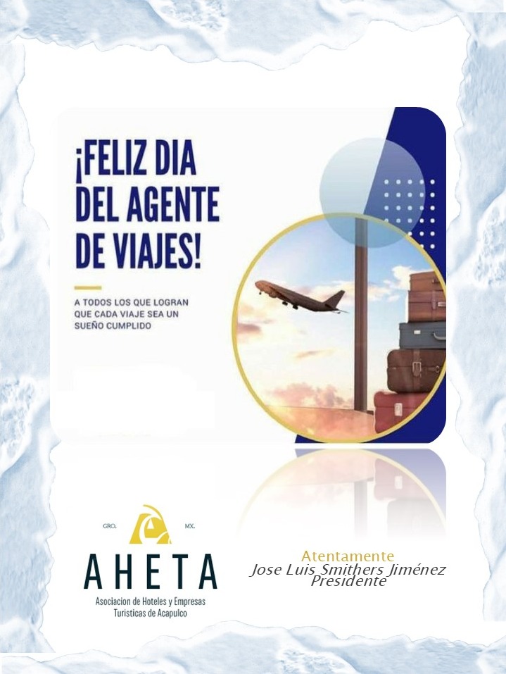Muchas felicidades a los Agentes de Viajes en su día, muy en especial a nuestros #SociosAHETA.
Gracias por crear recuerdos y experiencias inolvidables.

Atentamente
José Luis Smithers Jiménez
Presidente