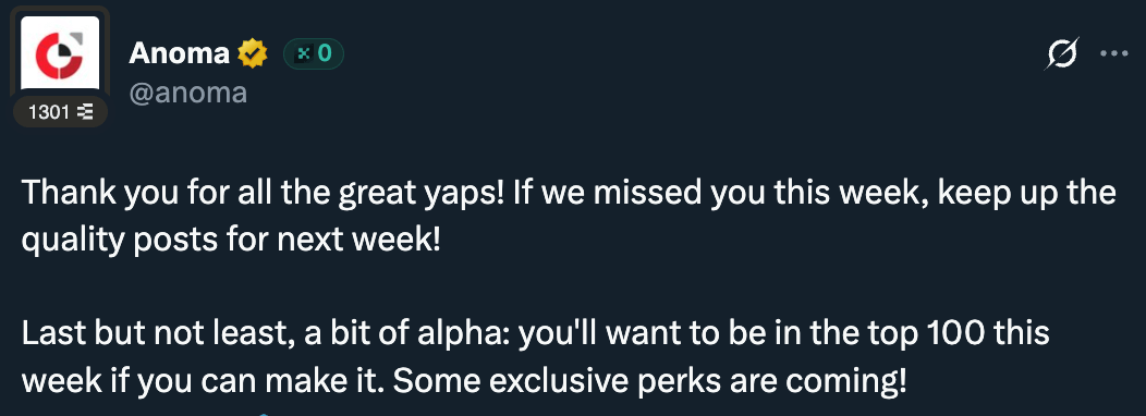 / <a href="/anoma/">Anoma</a> is cooking up something for the top 100 yappers

there's still time left to climb the leaderboard

it's clear they're considering 7D timeframe.

keep yapping, anoma fans!

- testnet is launching this month
- something special for yappers this week

coincidence?