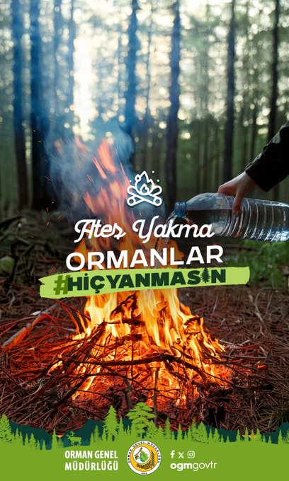 The post from Orman Genel Müdürlüğü (@OGMgovtr) includes three images with the text "#SebepOlma Ormanlar #HiçYanmasın 💚". The first image shows dry leaves with a cigarette butt and the text "Sigara İzmarıtı Atma ORMANLAR #HİCYANMASIN", warning against throwing cigarette butts in forests. The second image depicts litter, specifically a plastic bottle, in a forest with the text "Çöp Atma ORMANLAR #HİCYANMASIN", advising against littering in forests. The third image shows a fire in a forest with the text "Ateş Yakma ORMANLAR #HİCYANMASIN", cautioning against starting fires in forests. All images emphasize the importance of preventing forest fires through responsible behavior. The bottom of each image includes the logo and contact information of Orman Genel Müdürlüğü (ogm.gov.tr).