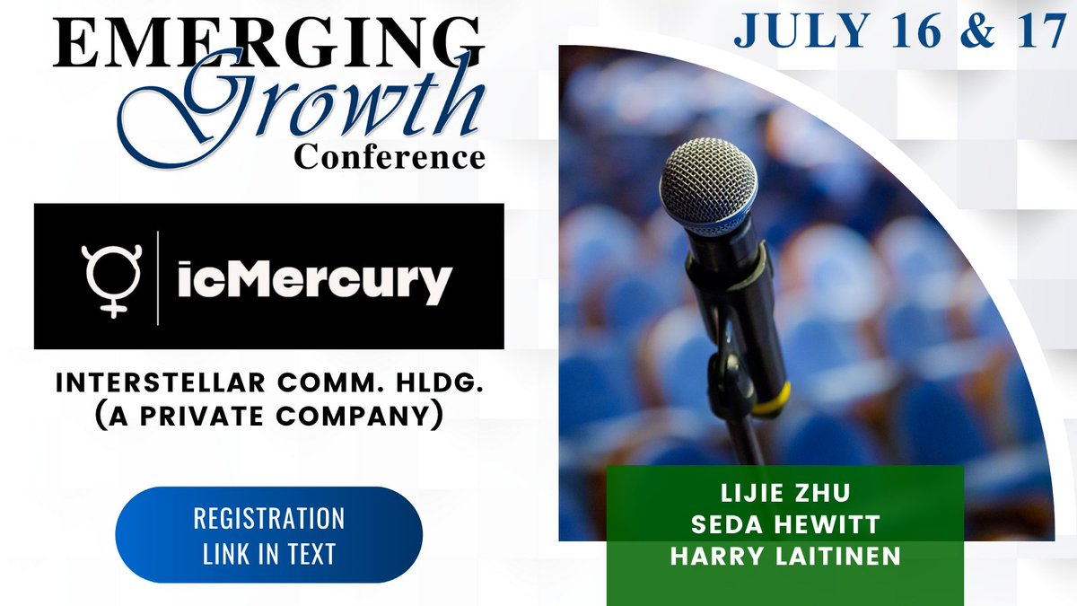 Emerging Growth Conference (@emerginggrowthc) on Twitter photo IC_Mercury Live Emerging Growth Conference 84 - July 16 & 17
<a href="/ic_mercury/">icMercury</a>
Register:
goto.webcasts.com/starthere.jsp?…
Questions for the Company? Questions@EmergingGrowth.com
To Present:
305-330-1985
Conference@EmergingGrowth.com IC_Mercury Live Emerging Growth Conference 84 - July 16 & 17
<a href="/ic_mercury/">icMercury</a>
Register:
goto.webcasts.com/starthere.jsp?…
Questions for the Company? Questions@EmergingGrowth.com
To Present:
305-330-1985
Conference@EmergingGrowth.com