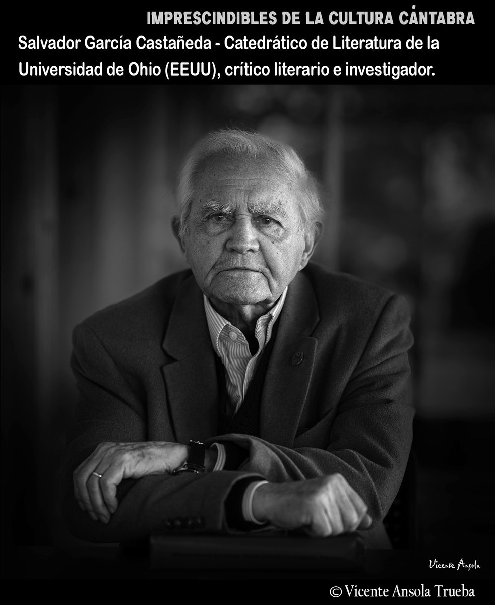 ASOCIACIONADIC's tweet image. Imprescindibles de la cultura cántabra💢 SALVADOR GARCÍA CASTAÑEDA: CATEDRÁTICO DE LITERATURA, CRÍTICO LITERARIO E INVESTIGADOR. Fotografía: Vicente Ansola. Texto: Raquel Gutiérrez Sebastián (Universidad de Cantabria/Sociedad Menéndez Pelayo). Texto: adic-cantabria.com