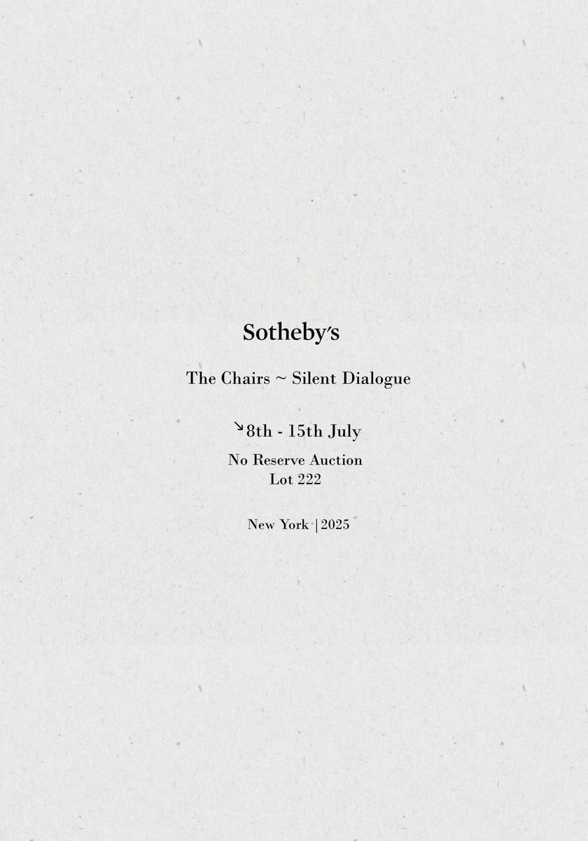 gm

" the chairs - silent dialogue " 

Sotheby's  |  8th -15th July   |  link in Bio