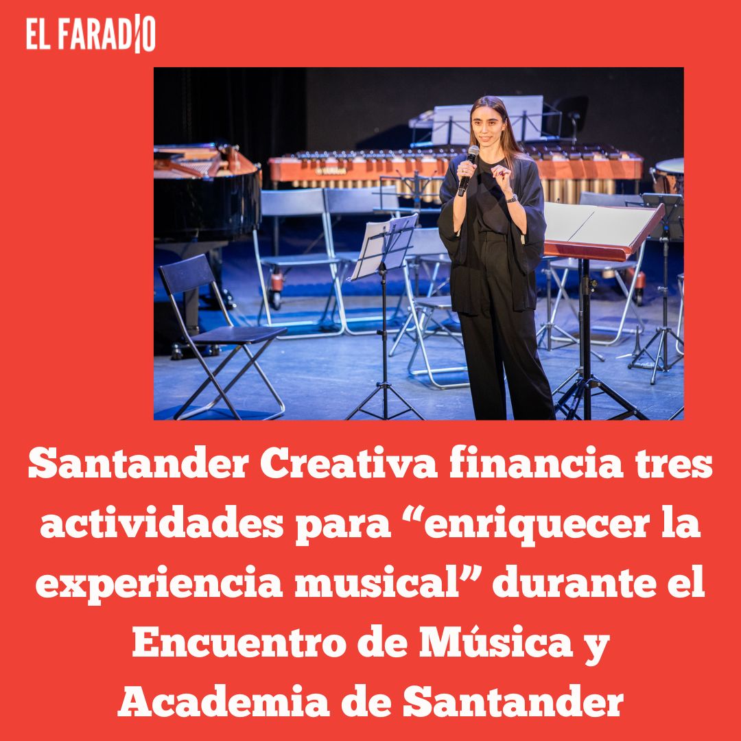 Santander Creativa financia tres actividades para “enriquecer la experiencia musical” durante el Encuentro de Música y Academia de Santander
elfaradio.com/2025/07/07/san…
#Creadores #Cultura #Santander