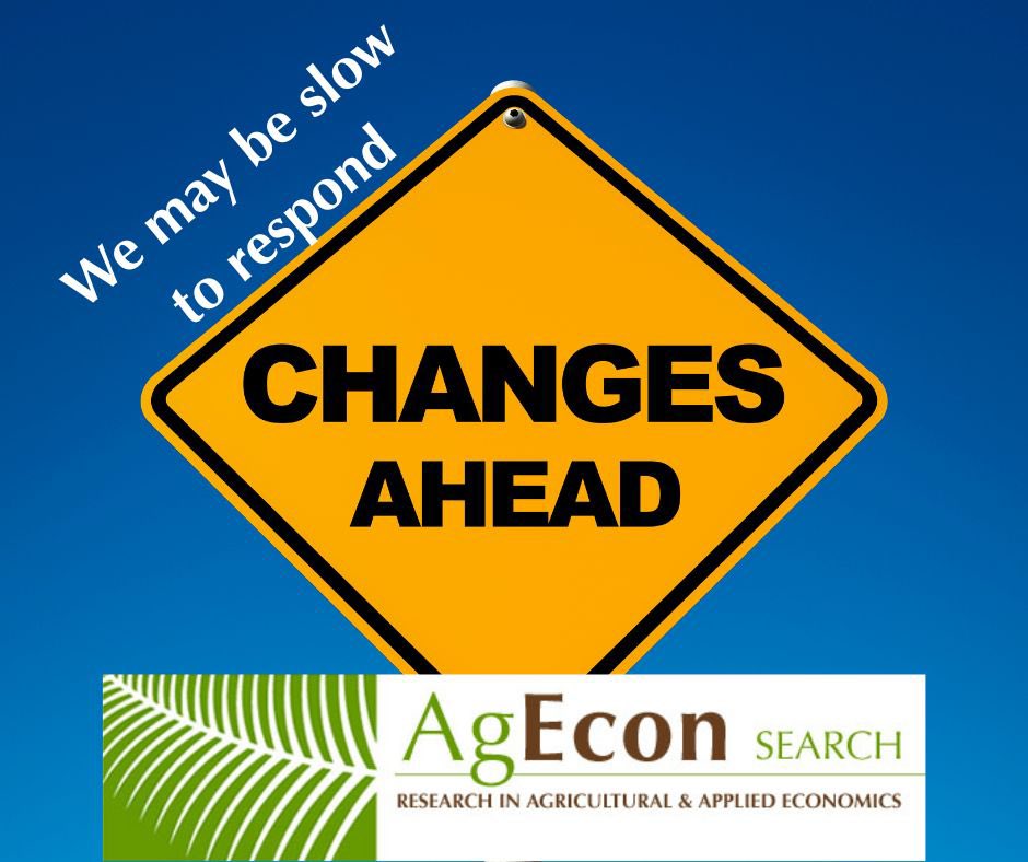 AgEconSearch's tweet photo. AgEcon Search has experienced a staffing change. As a result, we may be answering emails at a slower rate than normal. Please reach out to us with any questions or concerns!
-Shannon Farrell, on behalf of AgEcon Search https://t.co/GfIjVLamtT