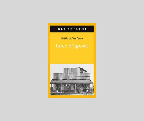 «Non ci sono parole sufficienti per dare a Faulkner quel che è di Faulkner. Se mai esiste un paradiso dei lettori, di sicuro è "Luce d'agosto"» — Tommaso Pincio

"Luce d'agosto" di William Faulkner.