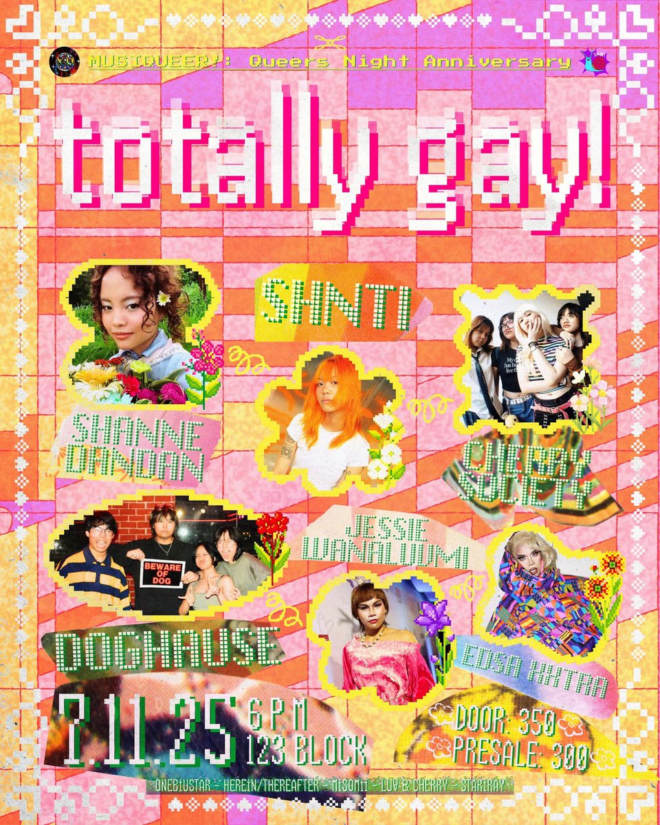 gig sa july 11 at 123 block for musiqueer: totally gay!!! 🌈🏳️‍🌈 mg bakla, punta kayo!!! 

poster by ash lily
