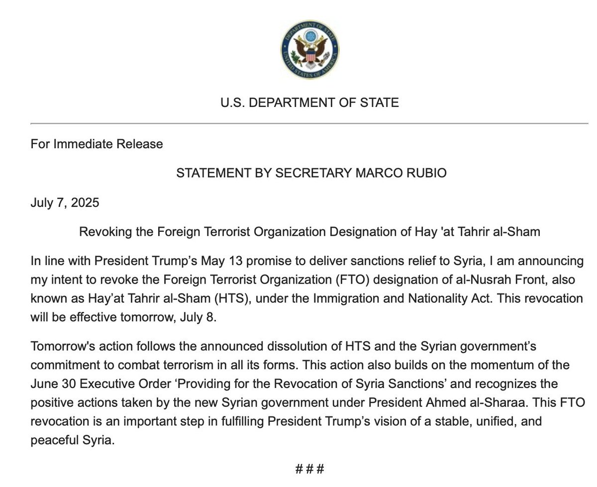 NEW: Secretary Marco Rubio has officially revoked the Foreign Terrorist Organization designation for Hay’at Tahrir al-Sham, the group led by Syria’s new president, Ahmed al-Sharaa.