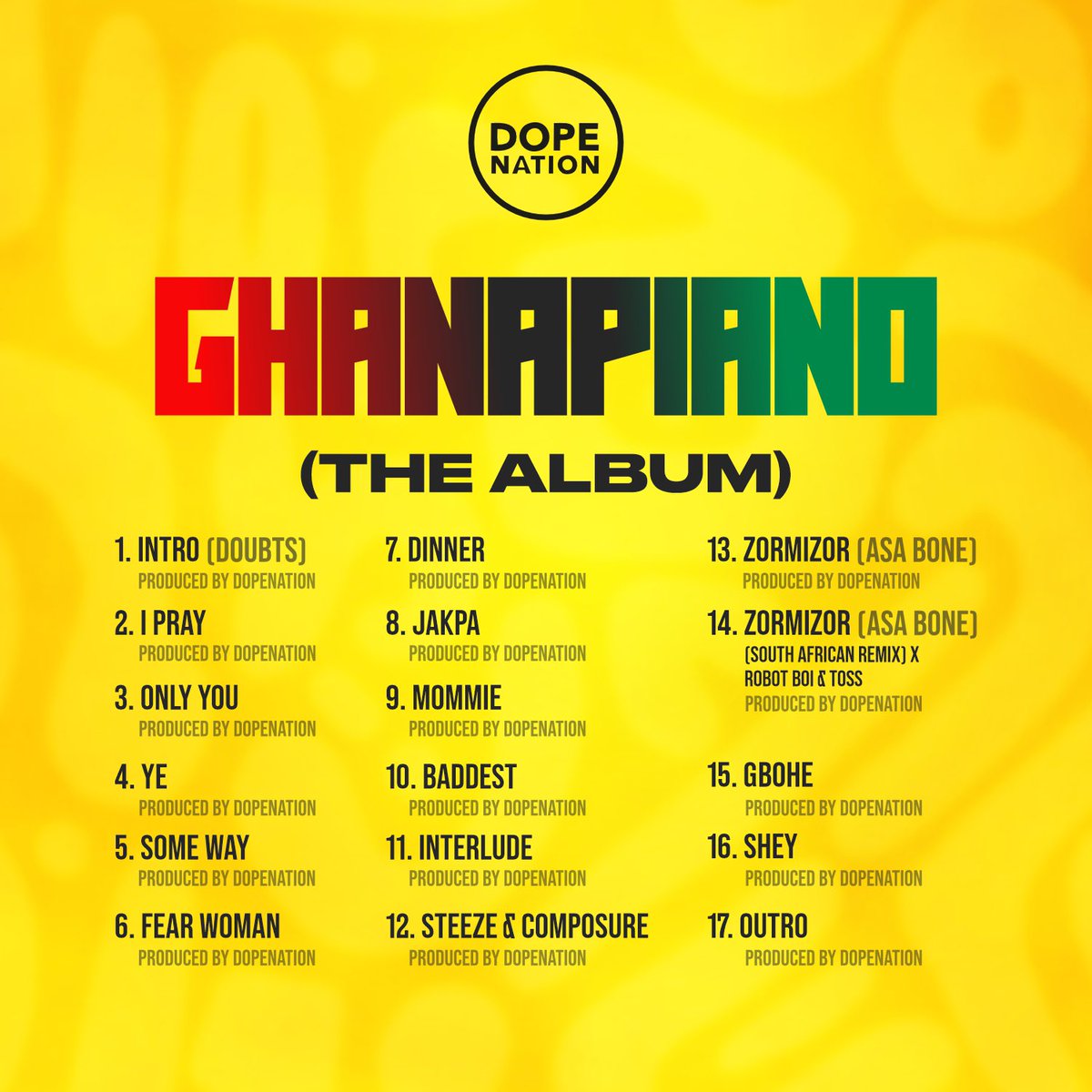 GhDopeNation's tweet image. We are proud to announce the Tracklist for GHANAPIANO (The Album).
Coming in hot this Thursday. 10th July 2025