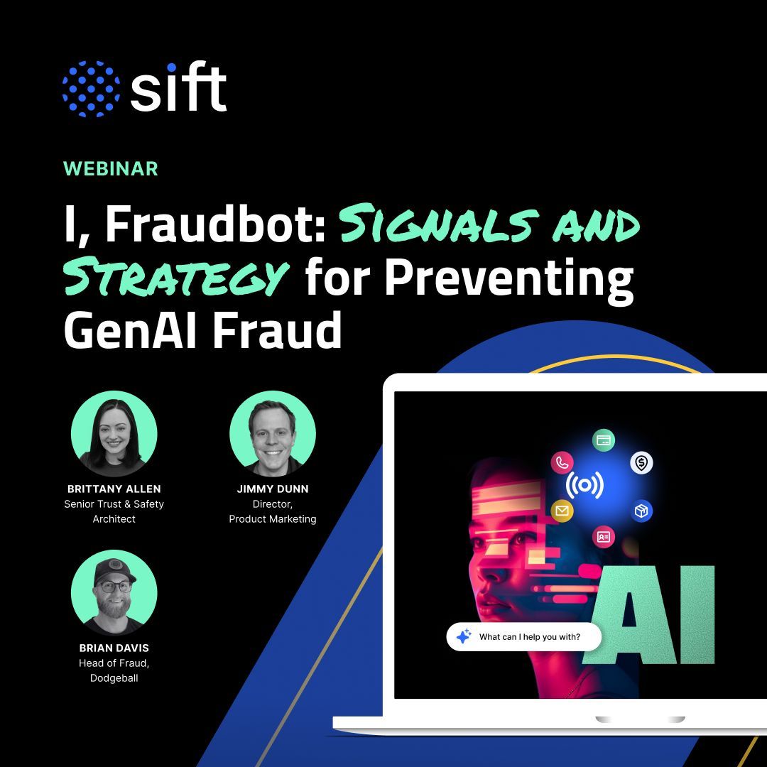 GetSift's tweet image. Join Sift’s upcoming webinar: I, Fraudbot: Signals and Strategy for Preventing GenAI Fraud:
✅ Why GenAI scams are more effective than ever
✅ Behavioral signals that separate fraudsters from trusted users
✅ How to use AI to fight AI at scale
buff.ly/ovZFrEO
