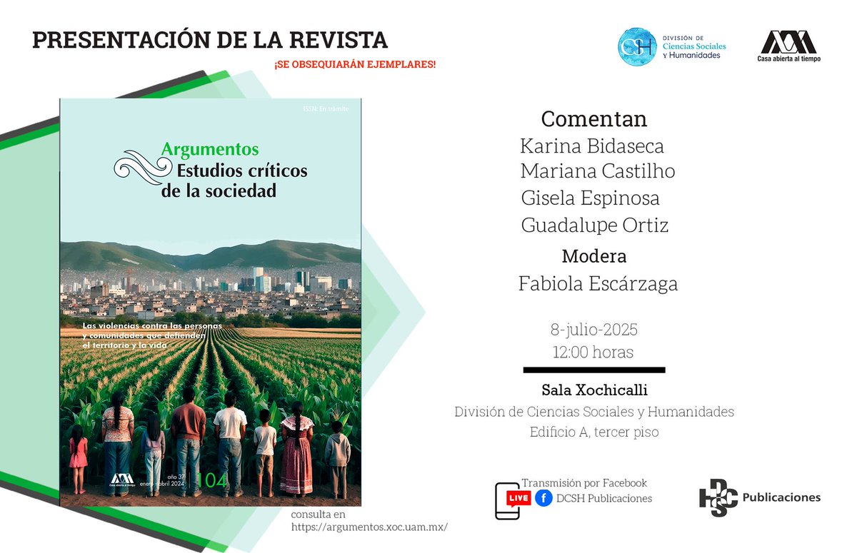 Presentación del número 104 de la revista Argumentos: Las violencias contra las personas y comunidades que defienden el territorio y la vida. Comentan: Karina Bidaseca, Marina Castilho, Gisela Espinosa y Guadalupe Ortiz. Modera: Fabiola Escárzaga

🗓️ JULIO 8, 12:00 HORAS
▶️