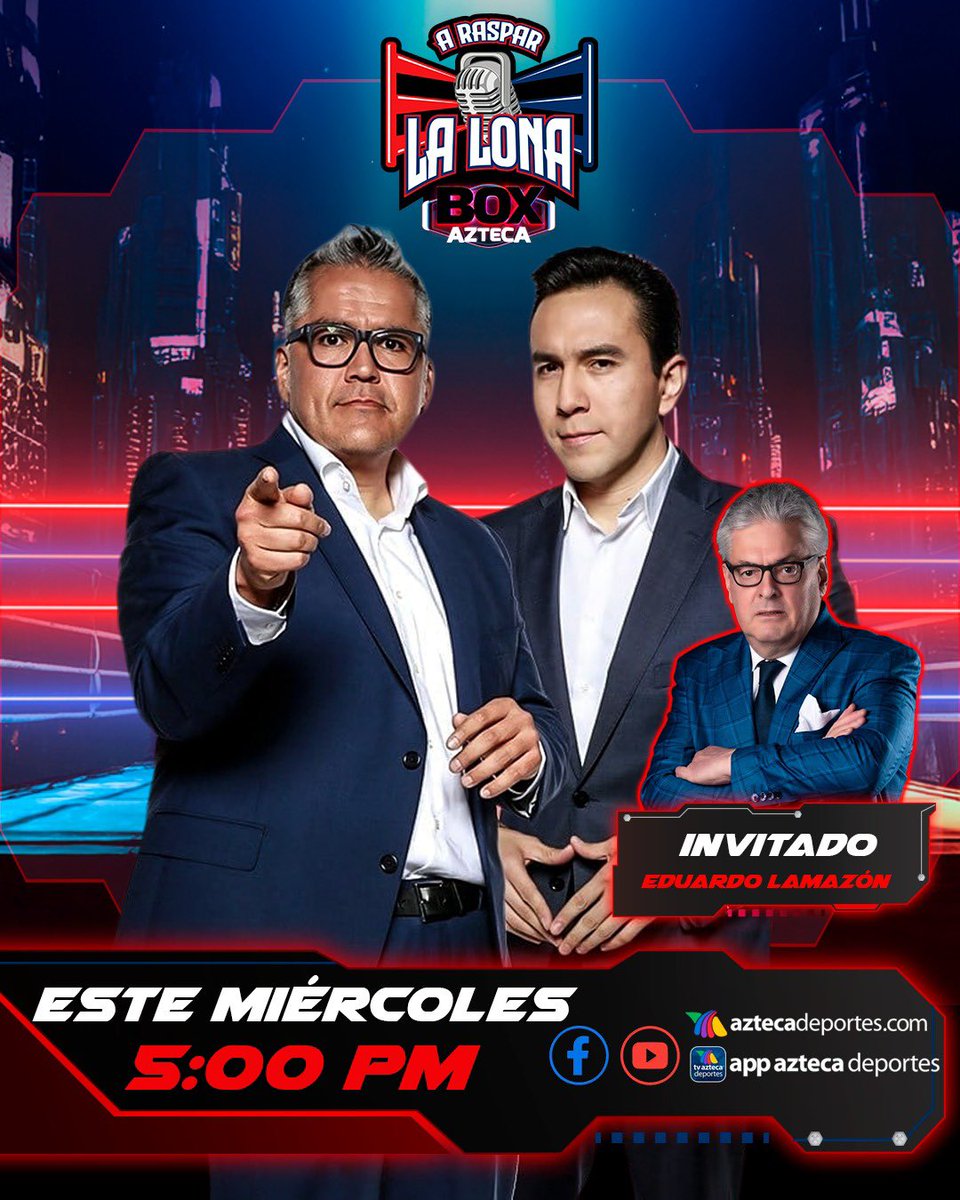 BoxAzteca7's tweet photo. El LUJO del Box Azteca Team 🤩
Don Eduardo Lamazón acompañará al @RAYALETT y @cesarcrod en #ARasparLaLona 👊
#BoxAztecaTeam 🥊
📅 Miércoles 9 de julio
🕔 5:00 PM
💻 https://t.co/wEgWW6fhdU | Facebook y YouTube de Azteca Deportes
📱 APP Azteca Deportes https://t.co/J9Op2YapF6