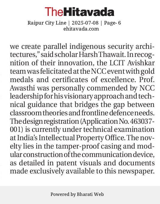 truth_finder04's tweet photo. 🛡️ @TheHitavada1911 EXCLUSIVE 

🇮🇳 Young scholars from Chhattisgarh’s Bilaspur district unveil India’s first quantum‑secured defence device ⚛️
💥 छत्तीसगढ़ के बिलासपुर जिले के युवा ‘अविष्कार’ शोधकर्ताओं ने विकसित किया भारत का पहला क्वांटम क्रिप्टोग्राफी आधारित रक्षा संचार उपकरण 🚀

🔍 Key Highlights:
• Built using QKD (BB84/E91), AI‑based anomaly detection, NATO interoperability support-resilient against post‑quantum threats.

• Satellite‑grade prototype unveiled amid rising cyber warfare threats.

• Patent filed for battlefield‑ready quantum encryption system. 

👨‍🏫 Mentored by Professor Amit Awasthi, the Core “Avishkar” team comprises: Adarsh Dande, Harsh Thawait, Basu Kaushal, Ayushman Jangde & Pratik Srivastava. 

📄 Research published in the International Research Journal of Modernization in Engineering, Technology and Science (June 2025)
🔗 DOI: https://t.co/V5Fg2mYzsC

📂🔓Unveiled at CATC 2025 before 600+ NCC cadets & defence officials. • NCC honours LCIT team for innovation in national security

🏷️@PMOIndia @narendramodi 
@SpokespersonMoD 
@DefenceMinIndia @ChhattisgarhCMO @vishnudsai @ArunSao3 @ipsvijrk @rdxten @smitaprakash 
@PIB_India 
@DRDO_India 
@DefProdnIndia 
@adgpi 
@IAF_MCC 
@indiannavy
@HQ_IDS_India 
@NorthernComd_IA 
@easterncomd 
@IaSouthern 
@westerncomd_IA 
@IN_HQENC 
@Tri_Service 
@Def_PRO_Chennai 
@DefPROMumbai 
@HALHQBLR 
@BEL_CorpCom 
@bdl_india 
@BrahMosMissile 
@tataadvanced 
@AdaniDefence 
@ideaforgeinc 
@TonboImaging 
@India_iDEX 
@ZenTechnologies 
@SkyrootA 
@DhruvaSpace 
@PixxelSpace 
@CAPS_INDIA 
@ChanakyaForum 
@StratNewsGlobal
@ajaishukla 
@PravinSawhney 
@nitingokhale 
@Iyervval 
@ShivAroor 
@idrwalerts 

🔖#QuantumIndia #QuantumBreakthrough #IndiaDefence #MakeInIndia #NationalSecurity
#CyberShield #QuantumEncryption #MilitaryTech #AatmanirbharBharat #IndiaInnovation
#CATC2025 #StrategicLeap #truth_finder04 #TheHitavada_MukeshSSingh
#YouthInnovation #StartUpDefence #BreakingNews #IndiaFirst #DigitalIndia
#InvestigativeJournalist #FutureForce #SwadeshiPower #ScienceForSecurity
#छत्तीसगढ़_गर्व #बिलासपुर_नाज़ #राष्ट्रीय_सुरक्षा #आत्मनिर्भर_भारत
#युवा_शोधकर्ता #स्वदेशी_तकनीक #भारत_की_रक्षा #ब्रेकिंग_न्यूज़
#मेकइनइंडिया #देश_की_शान #नवाचार_भारत #रक्षा_क्रांति #CATC_2025
#भारत_जैसा_कोई_नहीं #वैज्ञानिक_क्रांति #सुरक्षा_सशक्तिकरण

🔗 Read Full Report 📰

(1) The Hitavada Raipur Cityline
https://t.co/iSAfcU0EiH

(2) The Hitavada Nagpur Cityline
https://t.co/7GdeLByUhz

(3) The Hitavada Vidarbha Line
https://t.co/Vvjdgpenxo

(4) The Hitavada Jabalpur Cityline
https://t.co/ZAknbnc7SH

(5) The Hitavada Bhopal Cityline
https://t.co/iiNuizxrWy