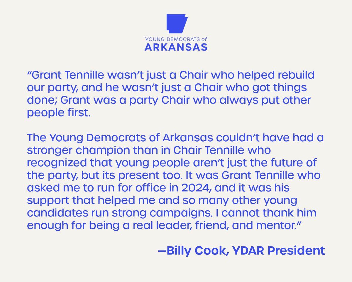 A message from YDAR President <a href="/CookforAR/">Billy Cook for Arkansas</a> on the announcement that <a href="/ArkDems/">Democratic Party of Arkansas</a> Chair Grant Tennille will step down after four years of dedicated service.