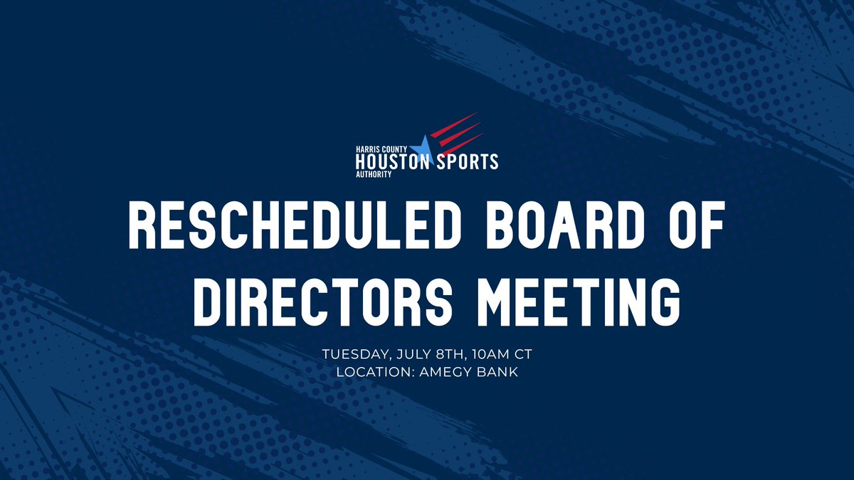 HCHSA's tweet image. The Board of Directors meeting originally scheduled for June 26 has been rescheduled to July 8 at 10 AM at Amegy on Main.