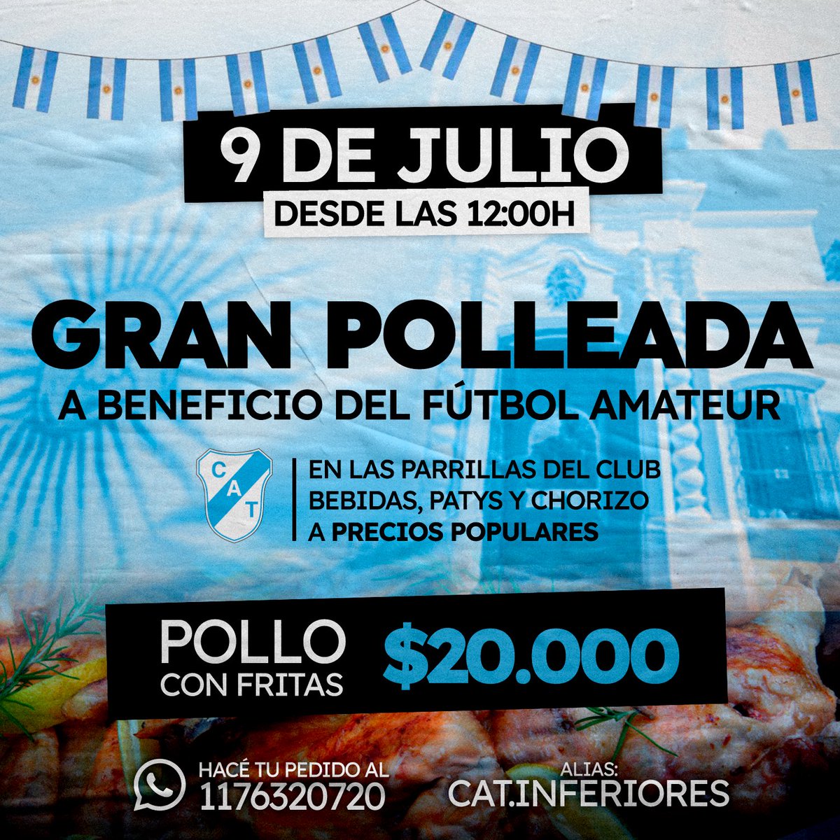 🇦🇷🩵 9 DE JULIO EN EL CLUB: POLLEADA A BENEFICIO DEL FÚTBOL AMATEUR 

Festejamos una nueva fecha patria, compartiendo en familia y colaborando con el crecimiento de nuestras inferiores.

Te esperamos desde las 12 hs en el sector parrillas. ¡Comprá para llevar o traé cubiertos 🍽️!