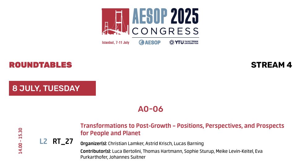 Ready for it? Join for the open Roundtable 'Transformations to Post-Growth - Positions, Perspectives, and Prospects for People and Planet' upcoming at #AESOP2025 in Istanbul. Moderated by Astrid Kirsch, Lucas Barning &amp; me. Connected to #postgrowthplanning &amp; RSA #ESPPRIT network.