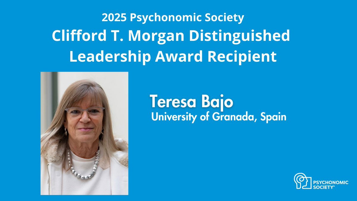Psychonomic_Soc's tweet image. Congratulations to Teresa Bajo, University of Granada, Spain, recipient of the 2025 Clifford T. Morgan Distinguished Leadership Award. The award honors exceptional scientists at the forefront of cognitive psychology who have demonstrated sustained leadership and service to the…